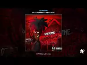 Bloodshells Revenge BY Glokk Nine
